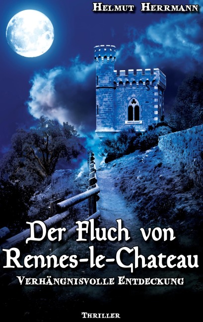 Der Fluch von Rennes-le-Château - Helmut Herrmann