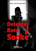 Cover-Bild zum Titel 'Detektei Rote Socke' von 'Hans-Ullrich Lüdemann'