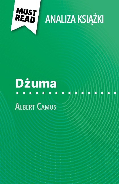 Dzuma ksiazka Albert Camus (Analiza ksiazki) - Lucile Lhoste