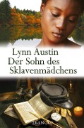 Cover-Bild zum Titel 'Der Sohn des Sklavenmädchens' von 'Lynn Austin'