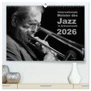 Cover-Bild zum Titel 'Internationale Meister des Jazz in Schwarzweiß (hochwertiger Premium Wandkalender 2026 DIN A2 quer), Kunstdruck in Hochglanz' von 'Klaus Rohwer'