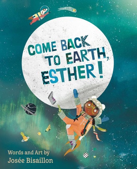 Come Back to Earth, Esther! - 