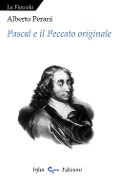 Cover-Bild zum Titel 'Pascal e il peccato originale' von 'Alberto Perani'