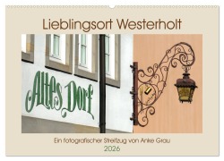 Cover-Bild zum Titel 'Lieblingsort Westerholt (Wandkalender 2026 DIN A2 quer), CALVENDO Monatskalender' von 'Anke Grau'