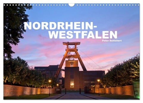 Nordrhein-Westfalen (Wandkalender 2025 DIN A3 quer), CALVENDO Monatskalender - Peter Schickert