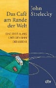 Cover-Bild zum Titel 'Das Café am Rande der Welt' von 'John Strelecky'