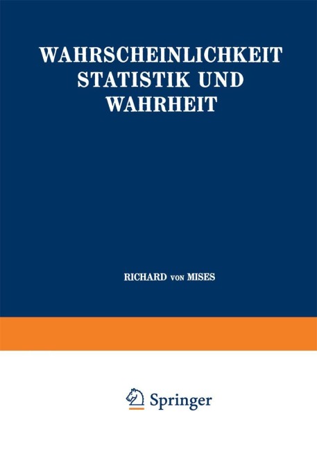 Wahrscheinlichkeit Statistik und Wahrheit - Richard Von Mises