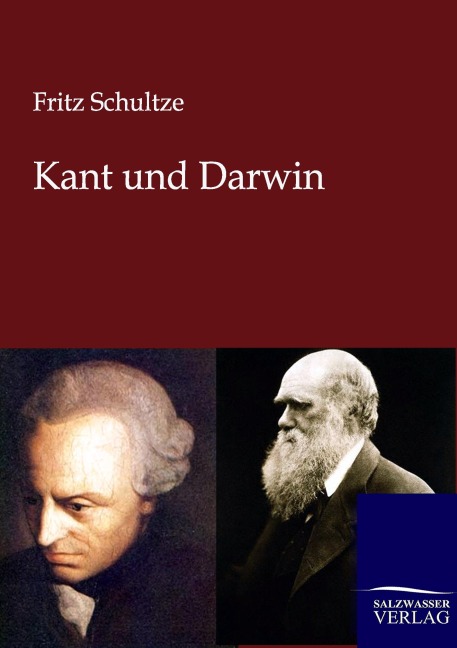 Kant und Darwin - Fritz Schultze