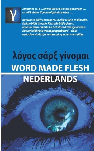 Word Made Flesh - Nederlands - Andre Rabe
