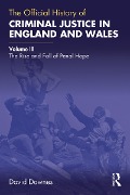 Cover-Bild zum Titel 'The Official History of Criminal Justice in England and Wales' von 'David Downes'