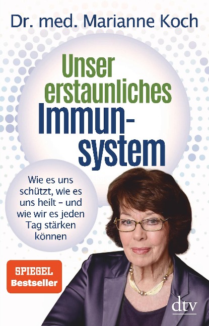 Unser erstaunliches Immunsystem - Marianne Koch