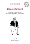 Cover-Bild zum Titel 'Il mio Richard. Letture per la nuova edizione dei romanzi polizieschi di Ezio D'Errico' von 'Loris Rambelli'