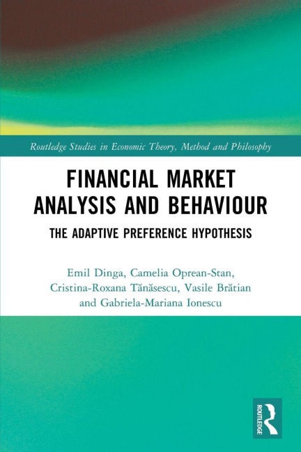 Financial Market Analysis and Behaviour - Emil Dinga, Camelia Oprean-Stan, Cristina-Roxana T¿n¿sescu