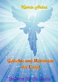 Cover-Bild zum Titel 'Gedichte und Motivation der Engel' von 'Katrin Arina'