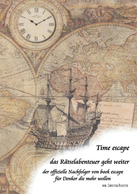 Time escape - das Rätselabenteuer geht weiter - Carsten Richter