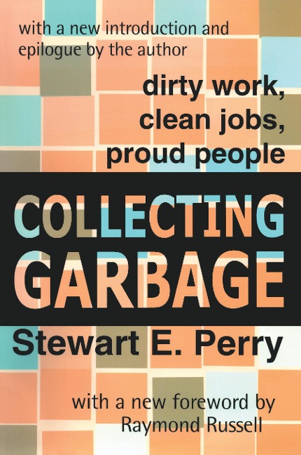 Collecting Garbage - Stewart Perry