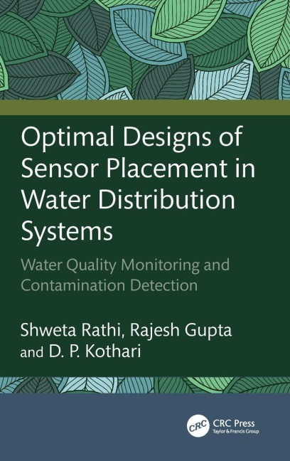 Optimal Designs of Sensor Placement in Water Distribution Systems - D. P. Kothari, Rajesh Gupta, Shweta Rathi