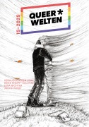 Cover-Bild zum Titel 'Queer*Welten 15-2025 - Das queerfeministische Phantastikmagazin' von 'Hagen Geyer, Chris Balz, Carina Zacharias, Lian Ay Gee, Judith C. Vogt'