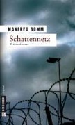 Cover-Bild zum Titel 'Schattennetz' von 'Manfred Bomm'