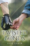 Cover-Bild zum Titel 'Twisted Bonds (Werewolf Empire Series, #2)' von 'Jade Ember'