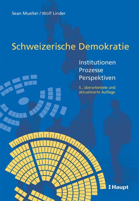 Schweizerische Demokratie - Sean Mueller, Wolf Linder