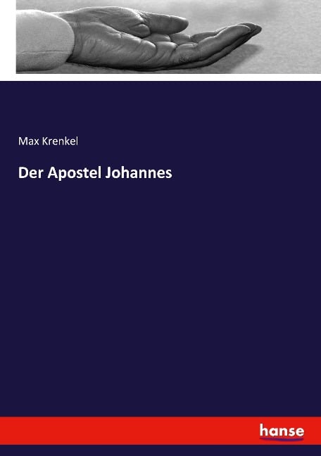 Der Apostel Johannes - Max Krenkel