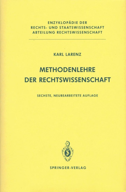 Methodenlehre der Rechtswissenschaft - Karl Larenz