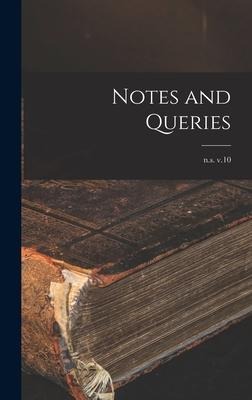 Notes and Queries; n.s. v.10 - Anonymous