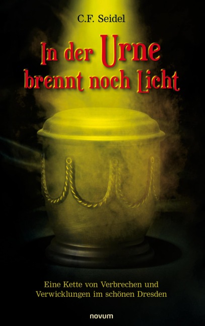 In der Urne brennt noch Licht - C. F. Seidel