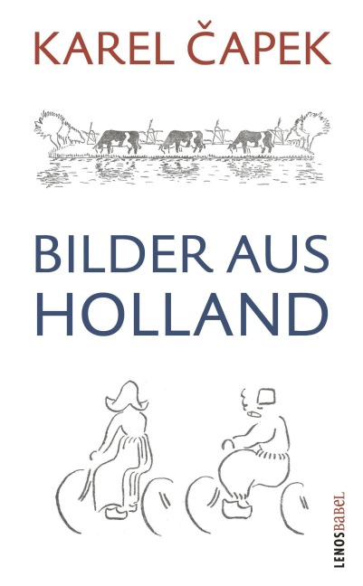 Bilder aus Holland - Karel ¿Apek