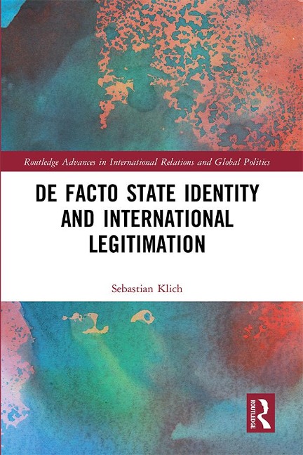 De Facto State Identity and International Legitimation - Sebastian Klich