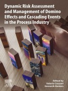 Cover-Bild zum Titel 'Dynamic Risk Assessment and Management of Domino Effects and Cascading Events in the Process Industry' von ''