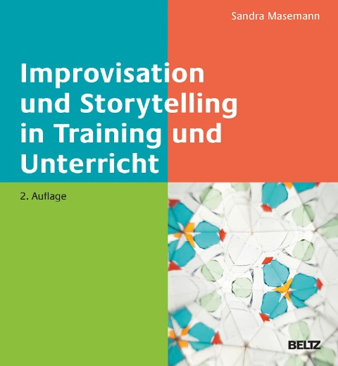 Improvisation und Storytelling in Training und Unterricht - Sandra Masemann