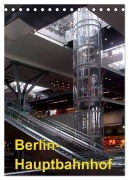 Cover-Bild zum Titel 'Hauptbahnhof Berlin (Tischkalender 2026 DIN A5 hoch), CALVENDO Monatskalender' von 'Bert Burkhardt'