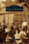 Cover-Bild zum Titel 'Around Momence' von 'Kevin Sr. McNulty'