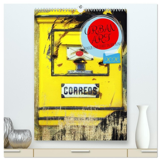 UrbanArt Mensch und Stadt in der Kunst (hochwertiger Premium Wandkalender 2026 DIN A2 hoch), Kunstdruck in Hochglanz - Martina Marten