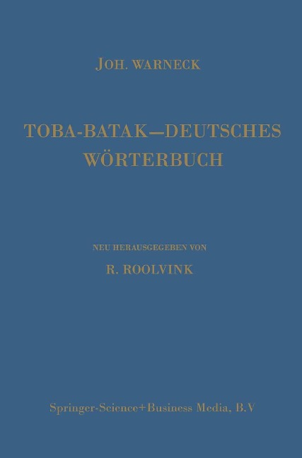 Toba-Batak-Deutsches Wörterbuch - Johannes Gustav Warneck, Johannes Winkler, R. Roolvink