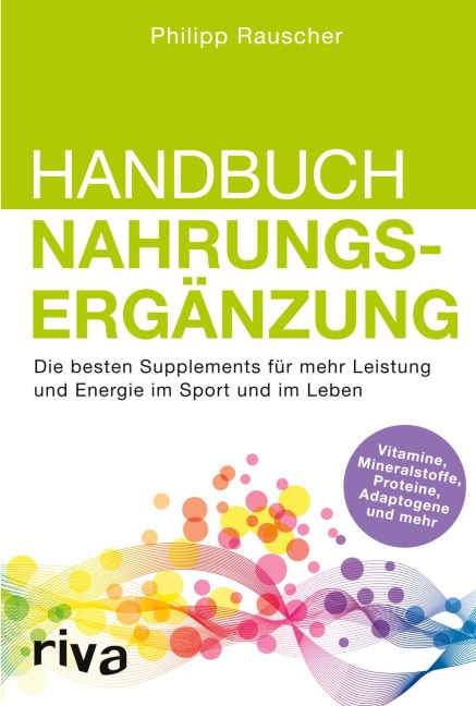Handbuch Nahrungsergänzung - Philipp Rauscher