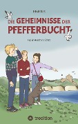 Cover-Bild zum Titel 'Die Geheimnisse der Pfefferbucht, eine Abenteuergeschichte für Mädchen und Jungen ab 9 Jahre' von 'Rhea Hermes'
