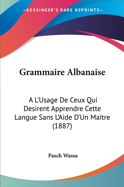 Grammaire Albanaise - Pasch Wassa