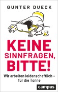 Cover-Bild zum Titel 'Keine Sinnfragen, bitte!' von 'Gunter Dueck'