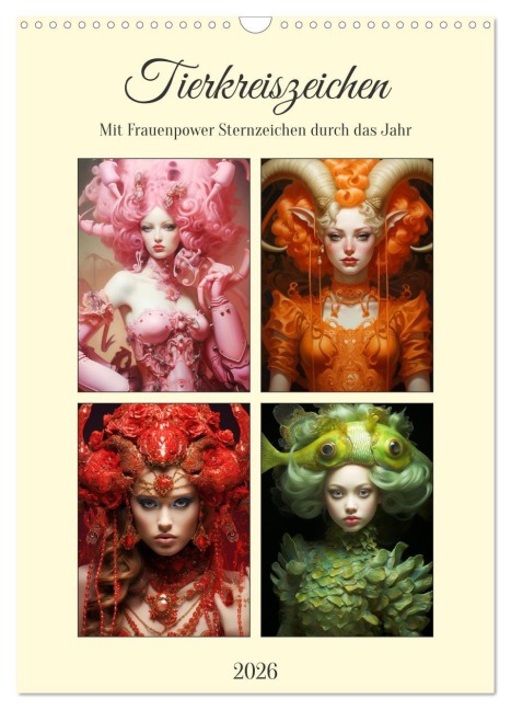Tierkreiszeichen. Mit Frauenpower Sternzeichen durch das Jahr (Wandkalender 2026 DIN A3 hoch), CALVENDO Monatskalender - Rose Hurley