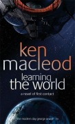Cover-Bild zum Titel 'Learning The World' von 'Ken Macleod'