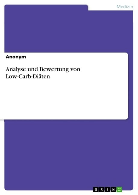 Analyse und Bewertung von Low-Carb-Diäten - Anonymous