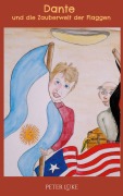 Cover-Bild zum Titel 'Dante und die Zauberwelt der Flaggen' von 'Peter Lüke'
