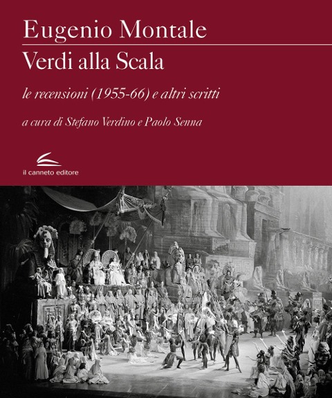 Verdi alla Scala. Le recensioni (1955-66) e altri scritti - Eugenio Montale