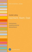 Cover-Bild zum Titel 'Geschlecht, Macht, Staat' von 'Gundula Ludwig'