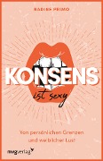 Cover-Bild zum Titel 'Konsens ist sexy' von 'Nadine Primo'