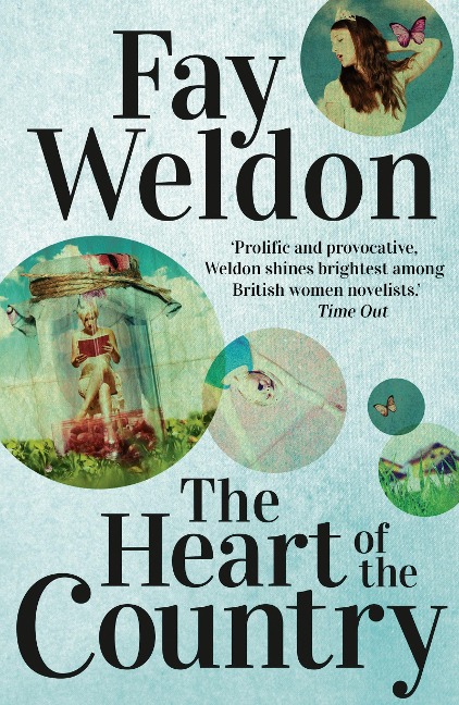The Heart Of The Country - Fay Weldon