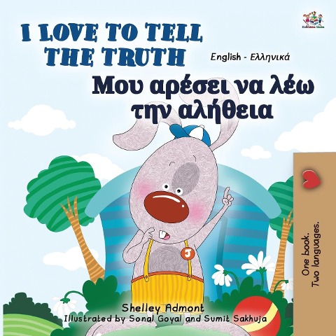 I Love to Tell the Truth (English Greek Bilingual Book for Kids) - Shelley Admont, Kidkiddos Books